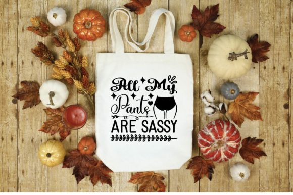 All My Pants Are Sassy Svg: A Designer Review