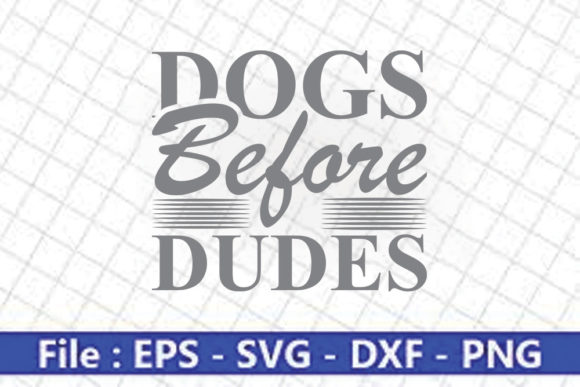 Funny Mom Svg Design: Dogs Before Dudes Review