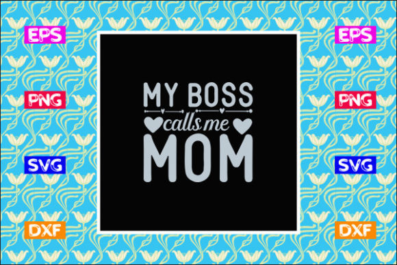 Funny Mom SVG Design: My Boss Calls Me M Review