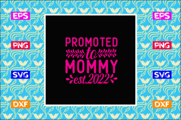 Funny Mom SVG Design, Promoted to Mommy Review