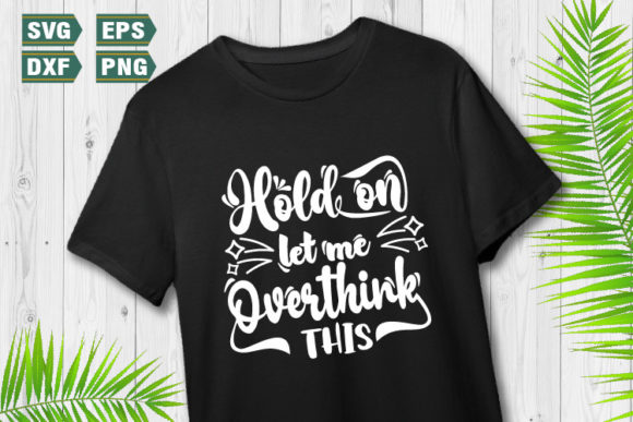 Funny Quotes SVG Hold on Let Me Review