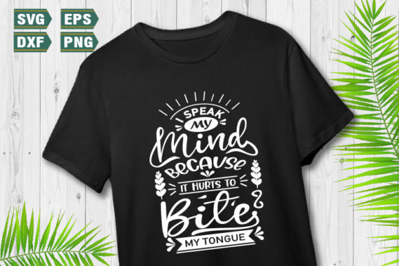 Funny Quotes SVG I Speak My Mind Review