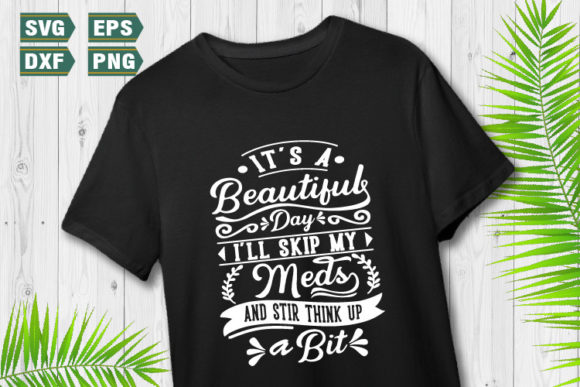 Funny Quotes SVG Its a Beautiful Day Review
