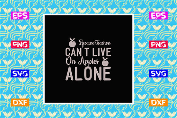 Funny Teacher SVG Design, Because Teach Review