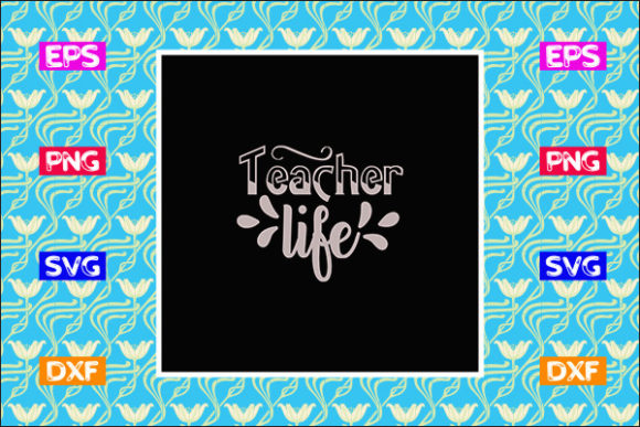Funny Teacher SVG Design, Teacher Life Review