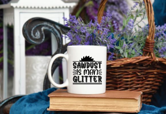 Sawdust is Man Glitter Svg: A Designer Review